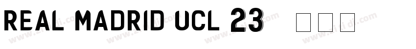 Real Madrid UCL 23  字体转换